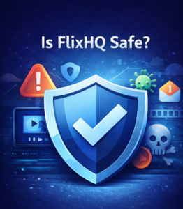 Is FlixHQ safe to use security and privacy risks